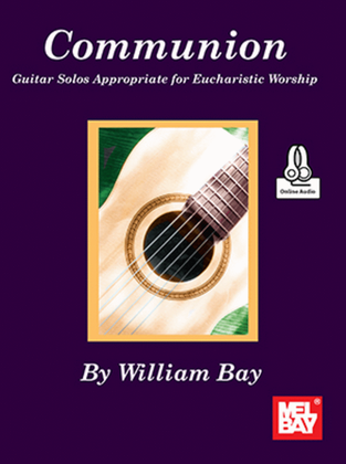 Book cover for Communion Guitar Solos Appropriate for Eucharistic Worship