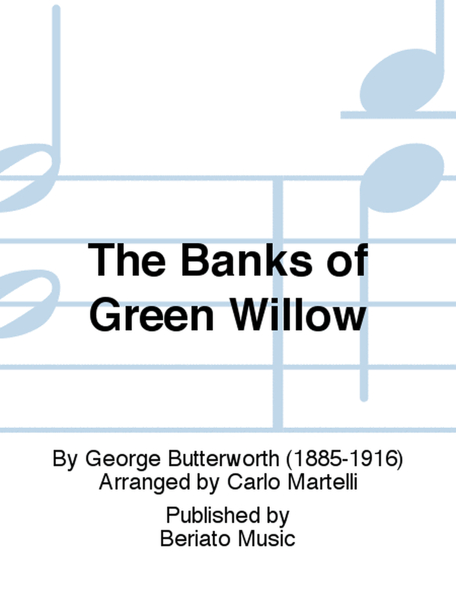 The Banks of Green Willow