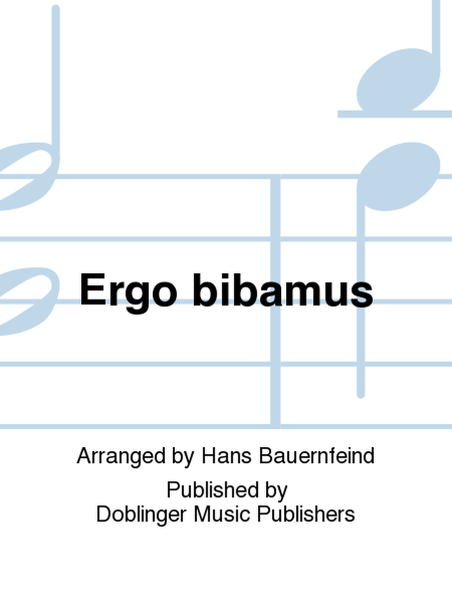 Ergo bibamus