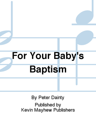 For Your Baby's Baptism