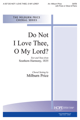 Book cover for Do Not I Love Thee, O My Lord?