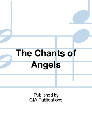 Book cover for The Chants of Angels
