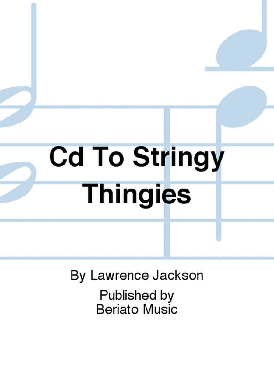Cd To Stringy Thingies