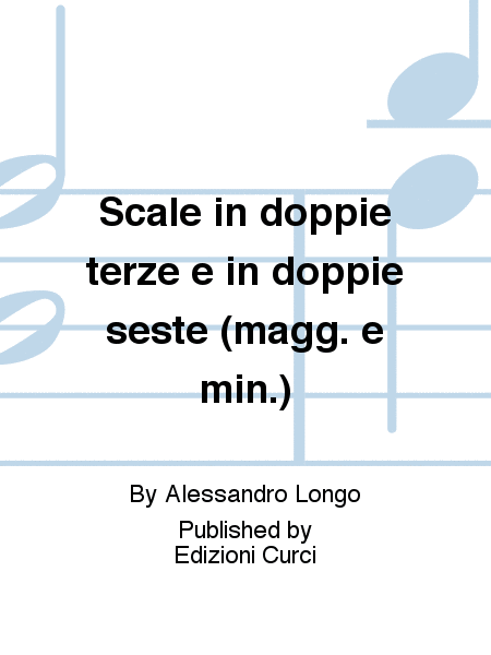 Scale in doppie terze e in doppie seste (magg. e min.)