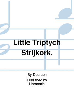Little Triptych Strijkork.