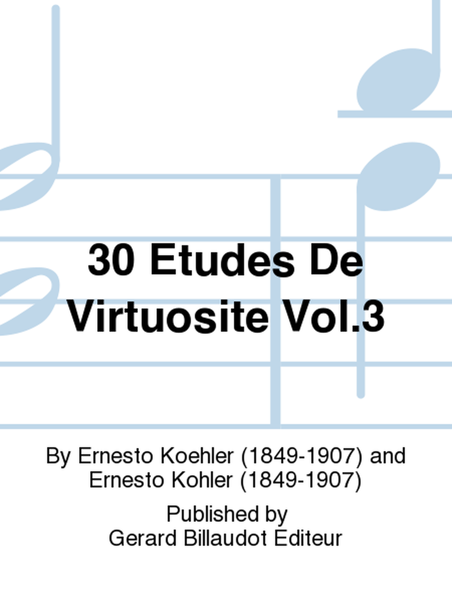 30 Etudes De Virtuosite Vol. 3