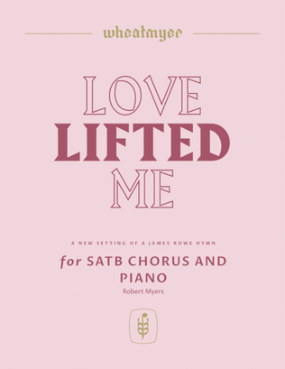 Love Lifted Me