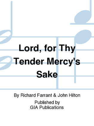 Book cover for Lord, for Thy Tender Mercy's Sake