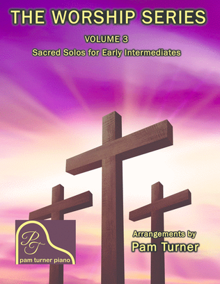 Book cover for The Worship Series Volume 3 (NFMC) (Sacred Piano Solos for Early Intermediates)