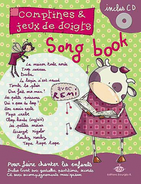 Le Song Book De Remi "Comptines Et Jeux De Doigts"