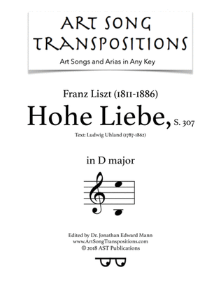 Book cover for LISZT: Hohe Liebe, S. 307 (transposed to D major)