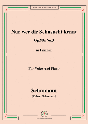 Book cover for Schumann-Nur wer die Sehnsucht kennt,Op.98a No.3,in f minor,for Vioce&Pno