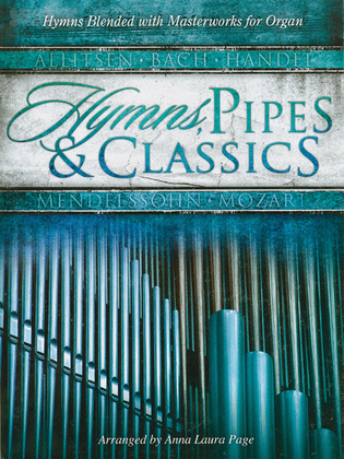 Book cover for Hymns, Pipes & Classics