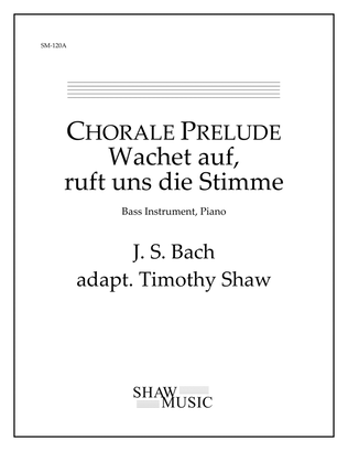 Chorale Prelude on Wachet auf, ruft uns die Stimme