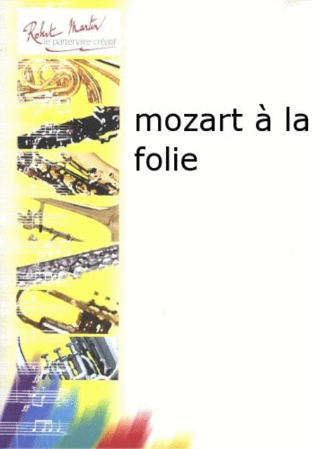 Mozart a la Folie