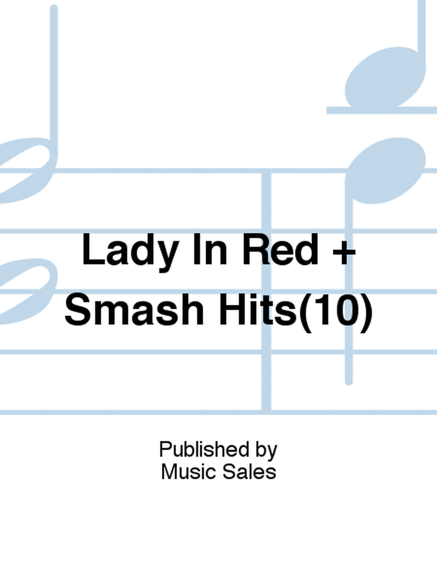 Lady In Red + Smash Hits(10)