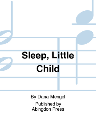 Sleep, Little Child