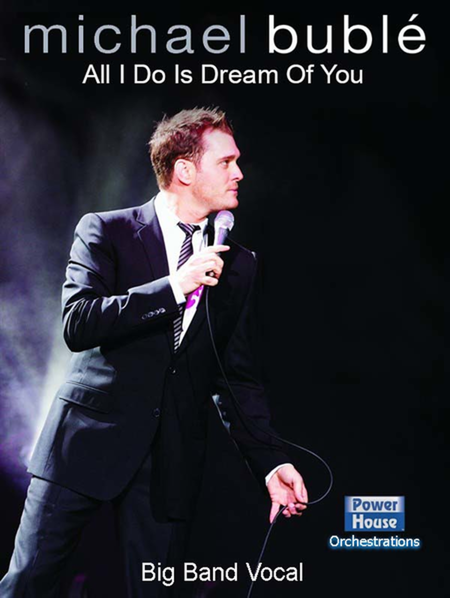 All I Do Is Dream Of You by Michael Buble Voice - Sheet Music