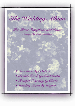 Book cover for The Wedding Album, for Solo Tenor Saxophone and Piano