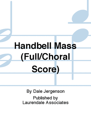 Book cover for Handbell Mass (Full/Choral Score)