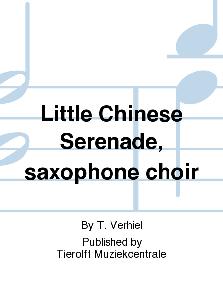 Little Chinese Serenade, saxophone choir