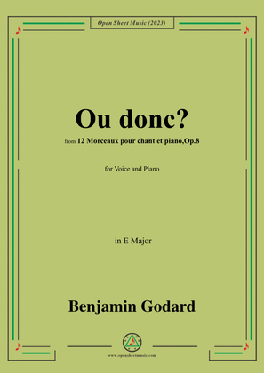 B. Godard-Ou donc?in E Major,Op.8 No.9