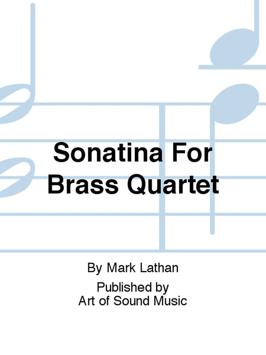 Sonatina For Brass Quartet