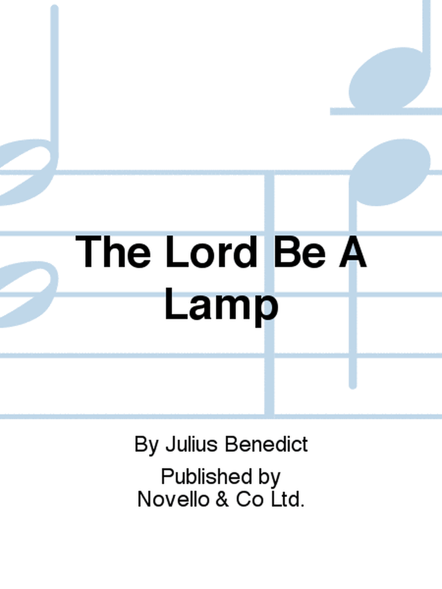 The Lord Be A Lamp