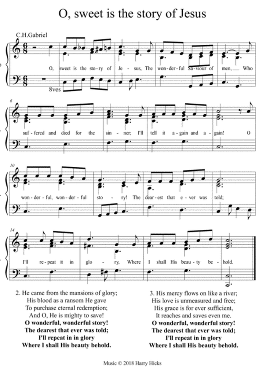 O, sweet is the story of Jesus. A new tune to a wonderful old hymn.