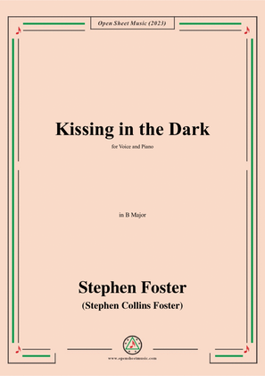 S. Foster-Kissing in the Dark,in B Major