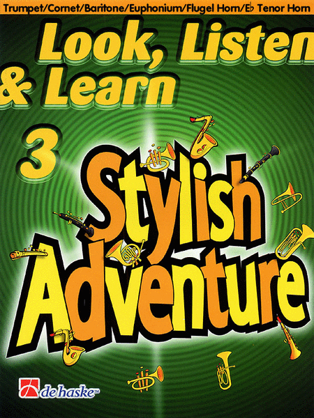 Look, Listen & Learn Stylish Adventure (Trumpet/Cornet/Baritone/Euphonium/Flugelhorn/Tenor Horn)