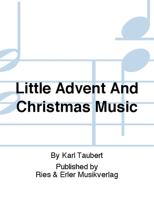 Book cover for Little Advent And Christmas Music