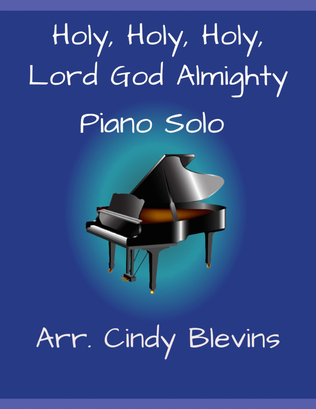 Book cover for Holy, Holy, Holy, Lord God Almighty, for Piano Solo