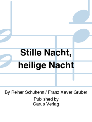 Silent night, holy night (Stille Nacht, heilige Nacht)