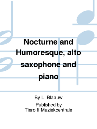 Book cover for Nocturne and Humoresque, Alto saxophone & piano