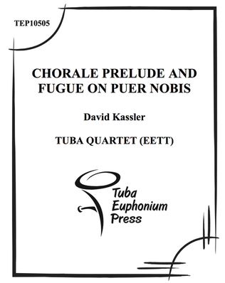 Book cover for Chorale Prelude and Fugue on Puer Nobis