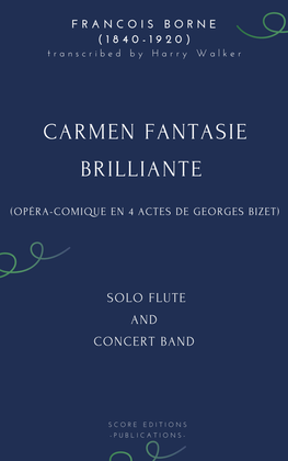Carmen Fantaisie Brillante for Solo Flute and Concert Band