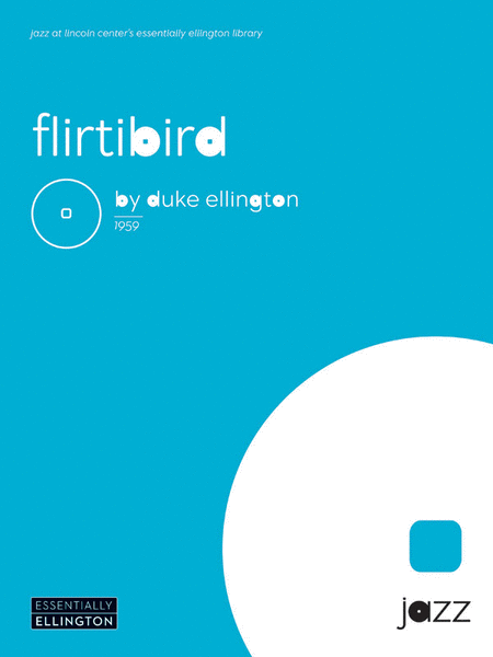 Duke Ellington : Flirtbird (from Anatomy of a Murder)