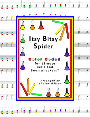 Book cover for Itsy Bitsy Spider for 13-note Bells and Boomwhackers® (with Color Coded Notes)