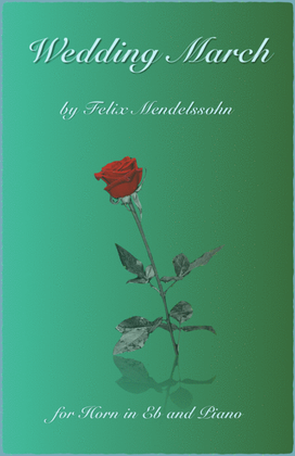 Book cover for Wedding March by Mendelssohn, for Solo Horn in Eb (Tenor Horn) and Piano