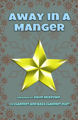 Book cover for Away in a Manger, Jazz Style, for Clarinet and Bass Clarinet Duet