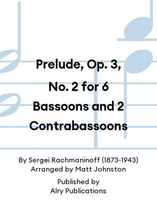 Prelude, Op. 3, No. 2 for 6 Bassoons and 2 Contrabassoons