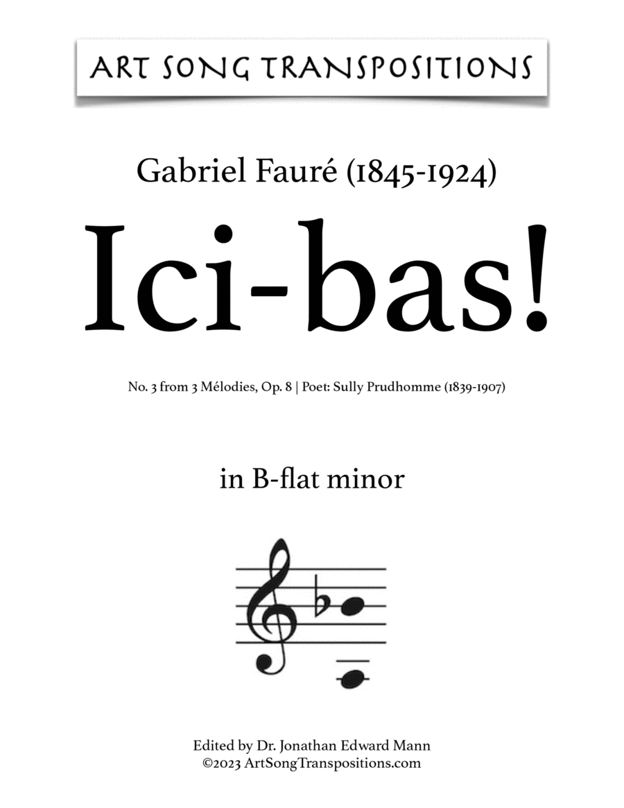FAURÉ: Ici-bas! Op. 8 no. 3 (transposed to B-flat minor and A minor)