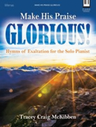 Book cover for Make His Praise Glorious!