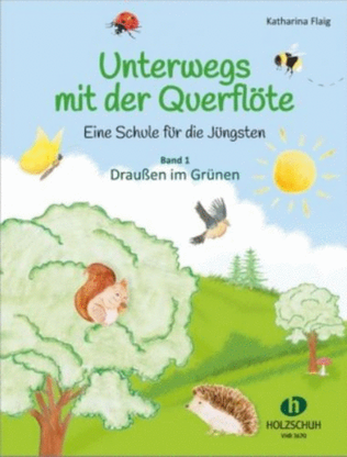 Unterwegs mit der Querflöte 1 Vol. 1