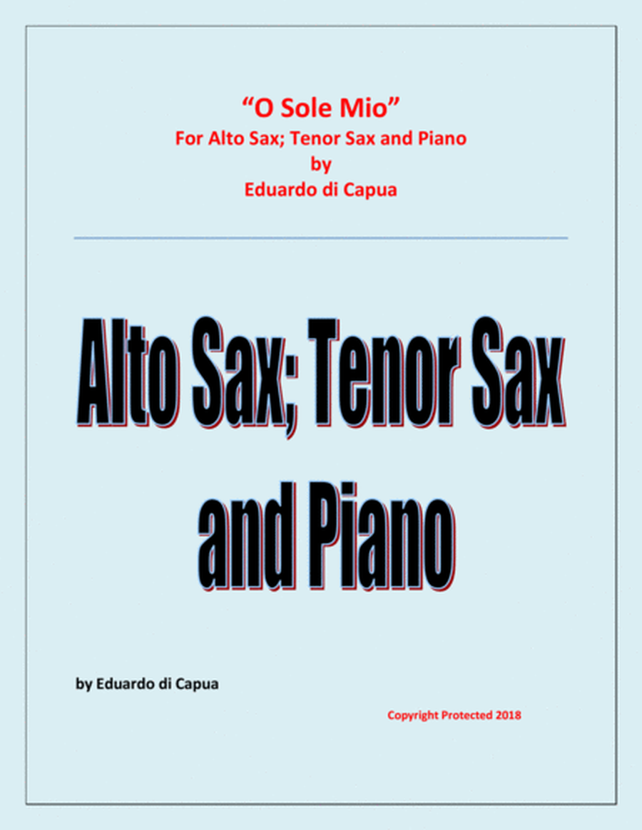 O Sole Mio - Alto Saxophone; Tenor Saxophoe and Piano image number null