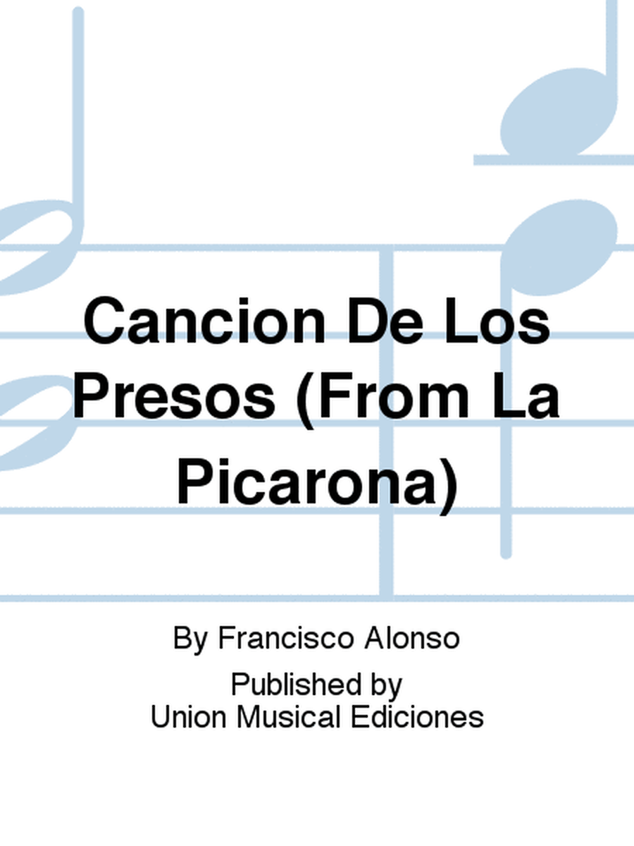 Cancion De Los Presos (From La Picarona)