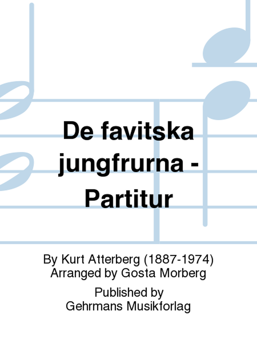 De favitska jungfrurna - Partitur