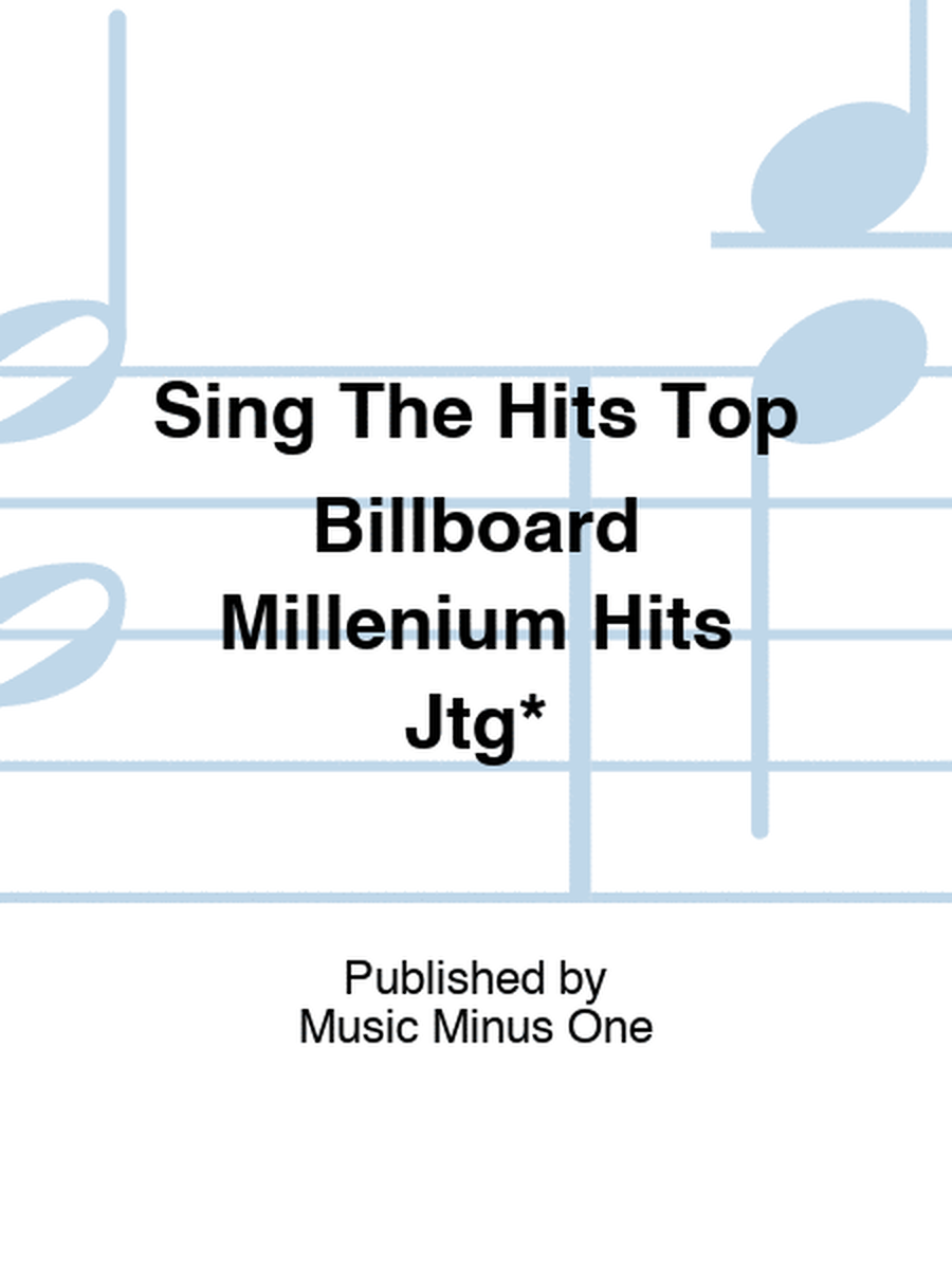 Sing The Hits Top Billboard Millenium Hits Jtg*