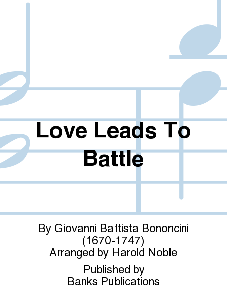 Love Leads To Battle